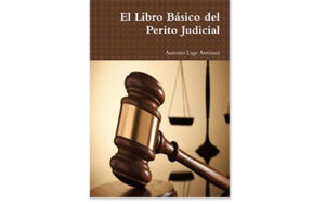 El Libro Básico del Perito Judicial, Libro de Antonio Lage Antúnez