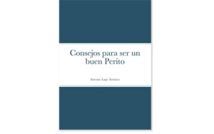 Consejos para ser un buen perito, Libro de Antonio Lage Antúnez