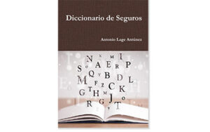 Diccionario de Seguros, Libro de Antonio Lage Antúnez